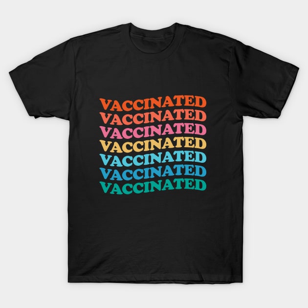 Vaccinated Colorful T-Shirt by Suchmugs